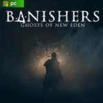 Banishers: Ghosts of New Eden-PC