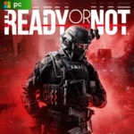 Ready or Not-PC