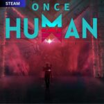Once Human - steam offline