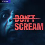 Don’t Scream - steam offline